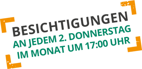 Besichtigungen an jedem 2. Donnerstag im Monat um 17:00 Uhr